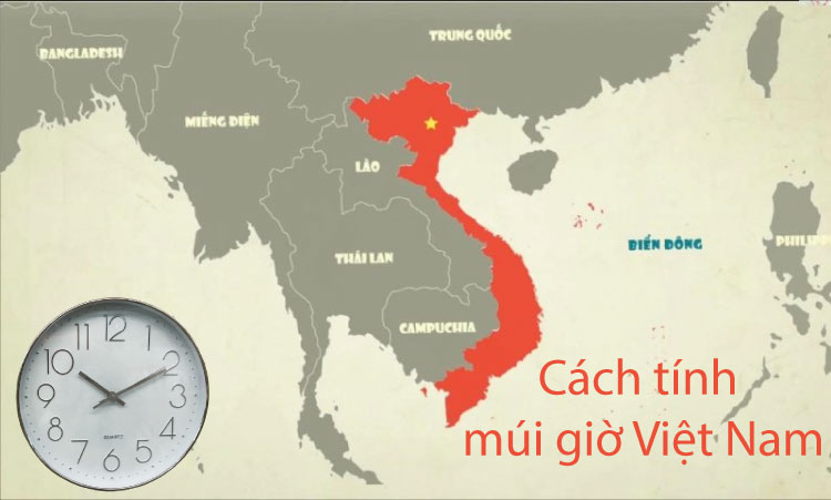 Cách tính múi giờ ở Việt Nam