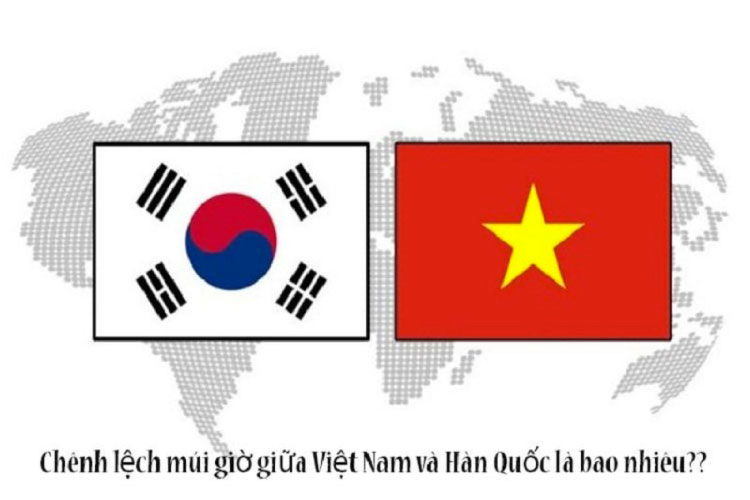Múi giờ Hàn Quốc sẽ nhanh hơn Việt Nam 2 giờ đồng hồ.